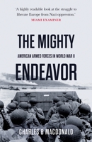 The Mighty Endeavor: The American War in Europe 0306804867 Book Cover