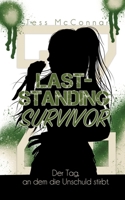 Z- Last-Standing Survivor: Der Tag, an dem die Unschuld stirbt. (Band 2) (German Edition) 3384893492 Book Cover