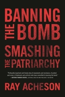 Banning the Bomb, Smashing the Patriarchy 1786614898 Book Cover