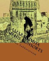 Amara Simha and his onsorts: Thrilling story of a valiant prince 1536899399 Book Cover