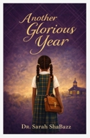 Another Glorious Year 1972436961 Book Cover