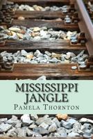 Mississippi Jangle 1499797176 Book Cover