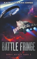 Battle Fringe: A Space Opera Adventure B0C5SBDVXJ Book Cover