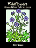 Wildflowers Stained Glass Coloring Book 0486289036 Book Cover