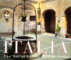 Italia: The Art of Living Italian Style 0312148119 Book Cover