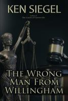 The Wrong Man from Willingham 1506905080 Book Cover
