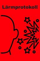 L�rmprotokoll: Dokumentieren Sie St�renden L�rmquellen 1091815976 Book Cover