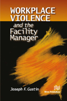 Workplace Violence and the Facility Manager 8770229147 Book Cover