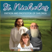 St. Nicholas: Patron and Protector of Children 1947656821 Book Cover