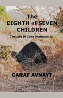 The Eighth of Seven Children B0C12NTN4B Book Cover