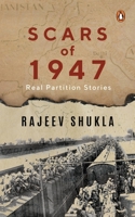 Scars of 1947: Real Partition Stories 0670095672 Book Cover