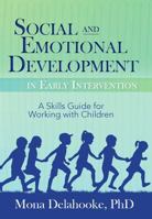 Social and Emotional Development in Early Intervention 1683730550 Book Cover