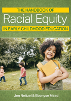 The Handbook of Racial Equity in Early Childhood Education 1681257203 Book Cover