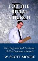 Rx for the Rural Church: The Diagnosis and Treatment of Five Common Ailments 0692301682 Book Cover