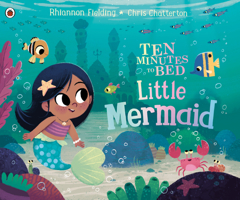 Ten Minutes to Bed: Little Mermaid 0241372674 Book Cover
