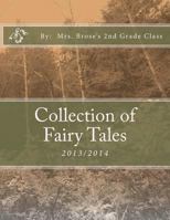 Collection of Fairy Tales: 2013/2014 1494891190 Book Cover