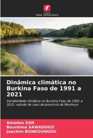 Dinâmica climática no Burkina Faso de 1991 a 2021 (Portuguese Edition) 6208343798 Book Cover