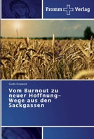 Vom Burnout zu neuer Hoffnung-Wege aus den Sackgassen 3841603882 Book Cover
