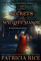 The Secrets of Wycliffe Manor 1636321585 Book Cover