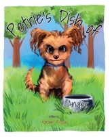 Petrie's Dish of Anger 108792300X Book Cover