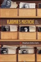 Vladimir's Mustache: And Other Stories 1880100711 Book Cover