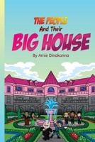 The People And Their Big House 1726195597 Book Cover