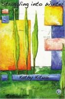 Straggling Into Winter 1876819693 Book Cover