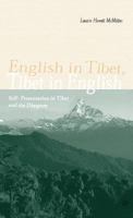 English in Tibet, Tibet in English: Self-Presentation in Tibet and the Diaspora 031223922X Book Cover