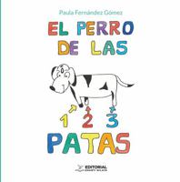 El perro de las 1,2,3 patas (Spanish Edition) 1966206070 Book Cover