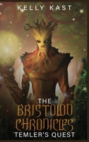The Bristolon Chronicles: Temler's Quest 1088044271 Book Cover