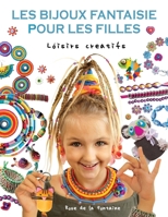 Les Bijoux fantaisie pour les filles (French Edition) 1623211530 Book Cover