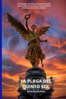 LA PLAGA DEL QUINTO SOL 1719842663 Book Cover