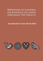 Repertoire de Fleurons Sur Bandeaux de Lampes Africaines Type Hayes II 1784911569 Book Cover