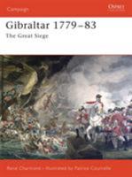 Gibraltar 1779–1783: The Great Siege (Campaign) 1841769770 Book Cover