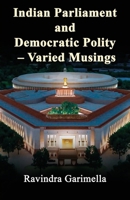 Indian Parliament and Democratic Polity - Varied Musing 1645606430 Book Cover