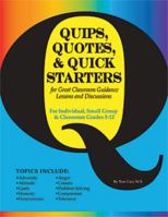 Quips, Quotes and Quick Starters 1598500171 Book Cover