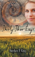 Thirty-Three Days 1509221107 Book Cover