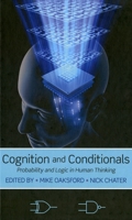 Cognition and Conditionals: Probability and Logic in Human Thinking 0199233292 Book Cover