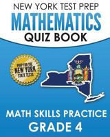 New York Test Prep Mathematics Quiz Book Math Skills Practice Grade 4: Covers the Next Generation Learning Standards 1727073045 Book Cover