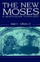 The New Moses: A Matthean Typology 1620328763 Book Cover