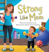 Strong Like Mom B0HM99PJ41 Book Cover