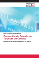 Detección de Fraude en Tarjetas de Crédito 6202167874 Book Cover