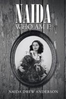 Naida: Who Am I? 1491707658 Book Cover