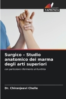 Surgico - Studio anatomico dei marma degli arti superiori (Italian Edition) 6200451419 Book Cover