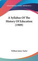 A Syllabus of the History of Education 1373058404 Book Cover