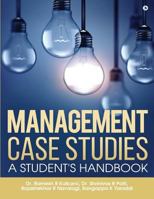 Management Case Studies: A Student's Handbook 1643243098 Book Cover