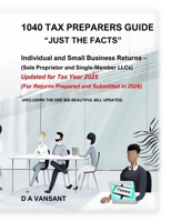 1040 TAX PREPARER'S GUIDE: "JUST THE FACTS" B0FHG2FQBY Book Cover