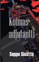 Kolmas adjutantti (Finnish Edition) 9528054331 Book Cover