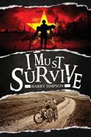 I Must Survive 1632687836 Book Cover