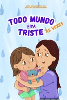 Todo mundo fica triste às vezes (Portuguese Edition) 6501453577 Book Cover